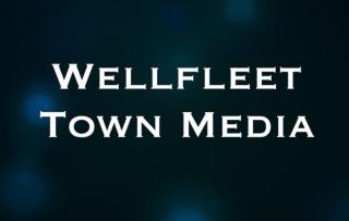 Wellfleet Town Media