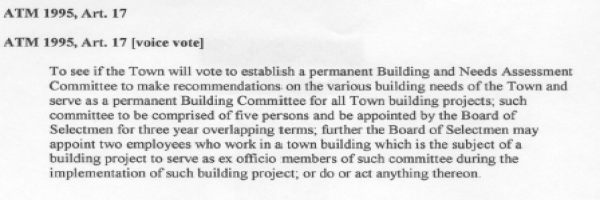 vote to establish a permanent Building and Needs Assessment Committee to make recommendations on the various building needs of the Town and serve as a permanent Building Committee for all Town building projects